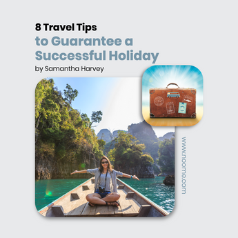 8 Travel Tips to Guarantee a Successful Holiday